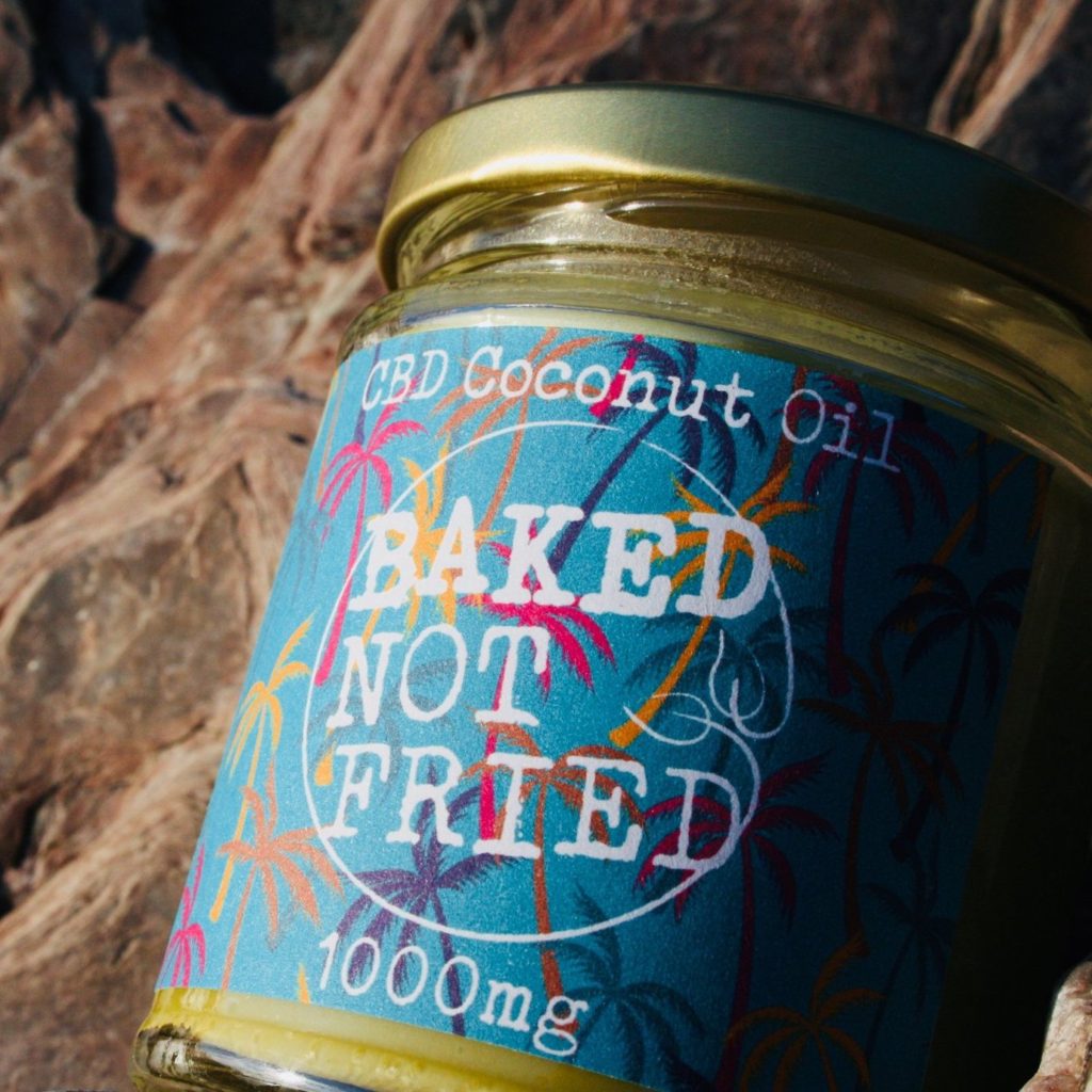 Baked Not Fried - CBD Coconut Oil